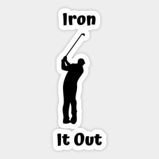 Iron It Out Golf Design Sticker